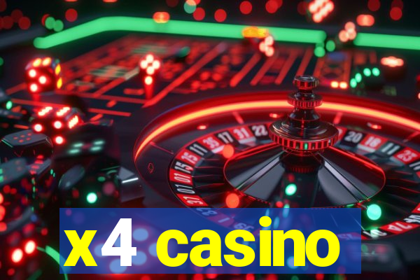 x4 casino